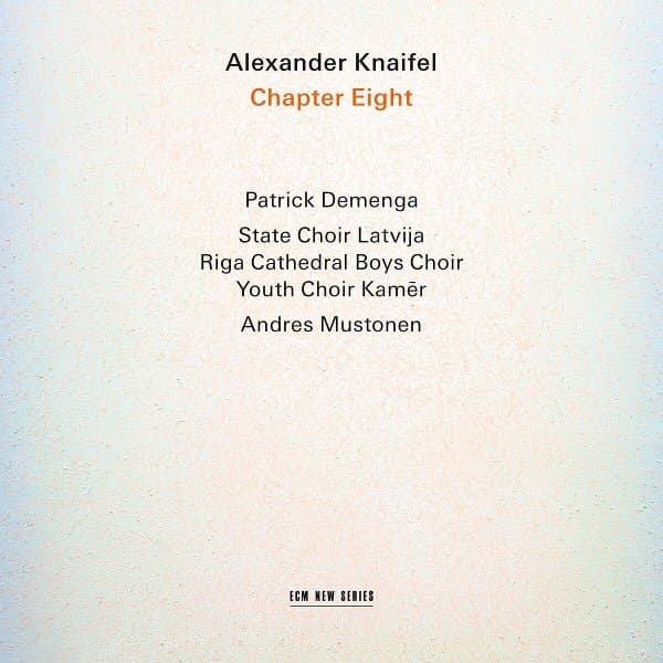 Patrick Demenga, Latvian State Academic Choir, Youth Choir Kamer, Riga Cathedral Boys Choir - Chapter Eight (CD)