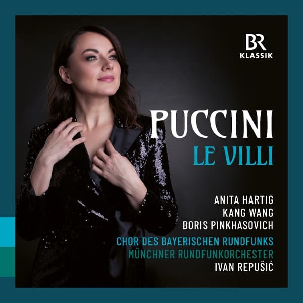 Munich Radio Orchestra, Bavarian Radio Chorus, Anja Hartig, Kang Wang, Boris Pikhasovich, Ivan Repušić - Puccini: Le Villi (CD)