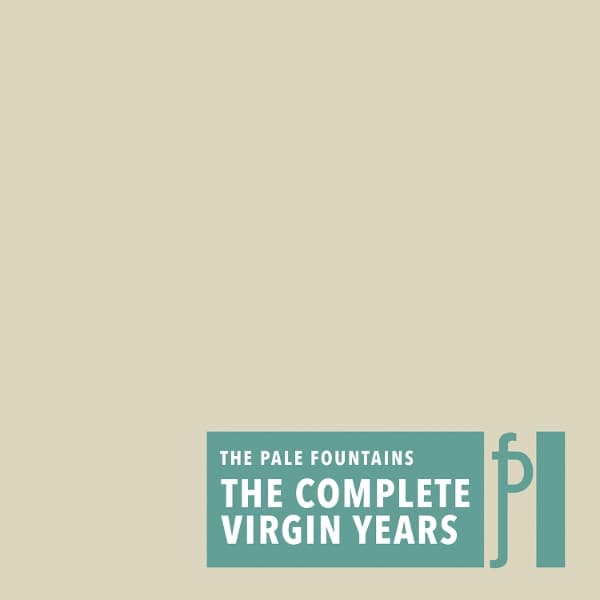 Pale Fountains - The Complete Virgin Years (4 CD)
