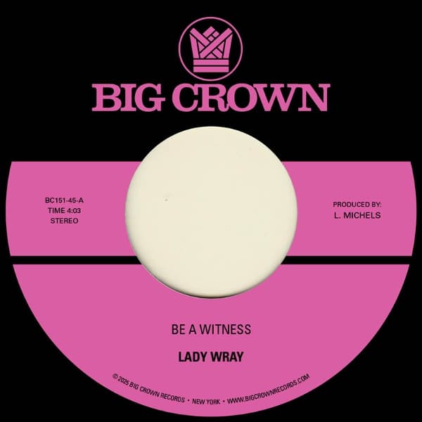 Lady Wray - Be A Witness (7" Single)