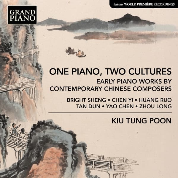 Kiu Tung Poon - One Piano, Two Cultures - Early Piano Works By Contemporary Chinese Composers (CD)