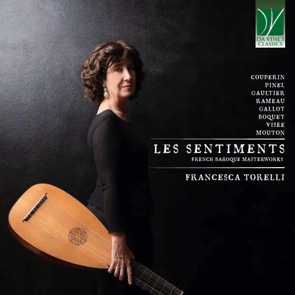 Francesca Torelli - Les Sentiments: French Baroque Masterworks (CD)