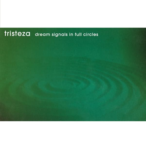 Tristeza - Dream Signals In Full Circles (LP)