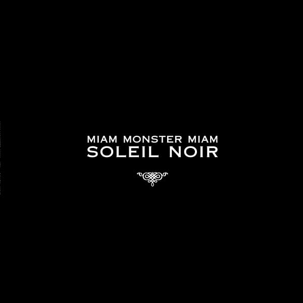 Miam Monster Miam - Soleil Noir (LP)