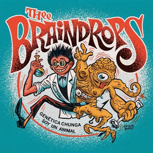 Thee Braindrops - Genetica Chunga (7" Single)
