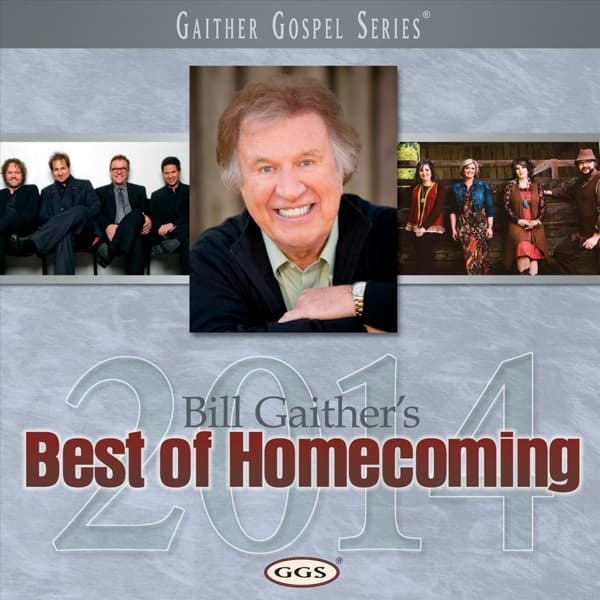 Bill & Gloria Gaither - Bill Gaither's Best Of Homecoming 2014 (CD)