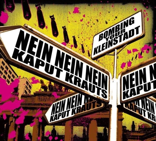 Nein Nein Nein & Kaput Krauts - Bombing Your Kleinstadt (CD)
