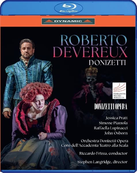 Stephen Langridge, Jessica Pratt, Simone Piazzola, Orchestra Donizetti Opera, Coro Dell'accademia Teatro Alla Scala, Riccardo Frizza - Donizetti: Roberto Devereux (Blu-ray)