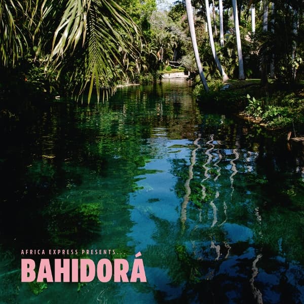 Africa Express - Africa Express Presents... Bahidora (2 CD)