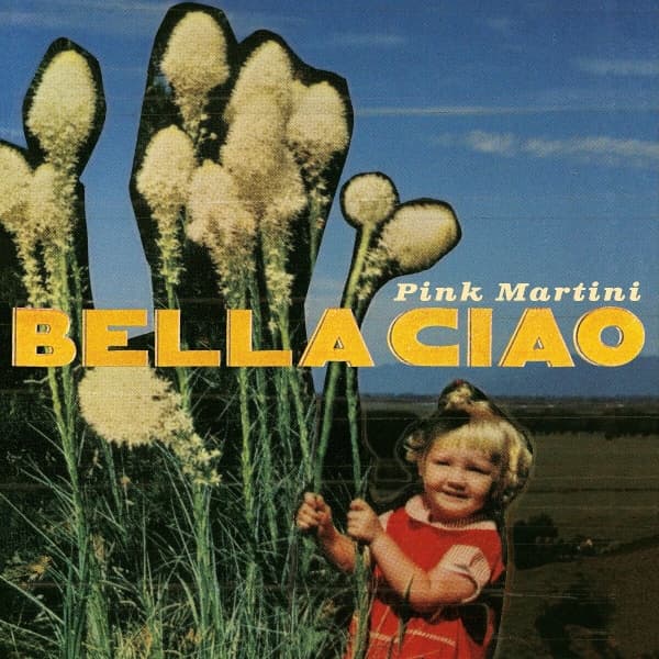 Pink Martini - Bella Ciao (3" CD Single )