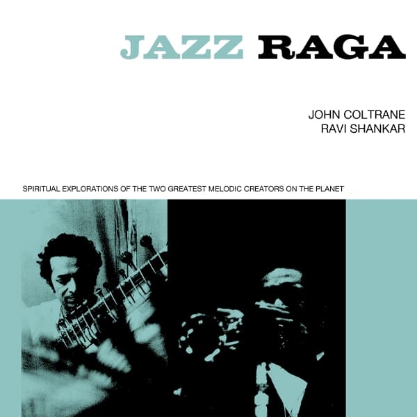 John Coltrane & Ravi Shankar - Jazz Raga Spiritual Exploration Of The Two Greatest Melodic Creators On The Planet (3 CD)