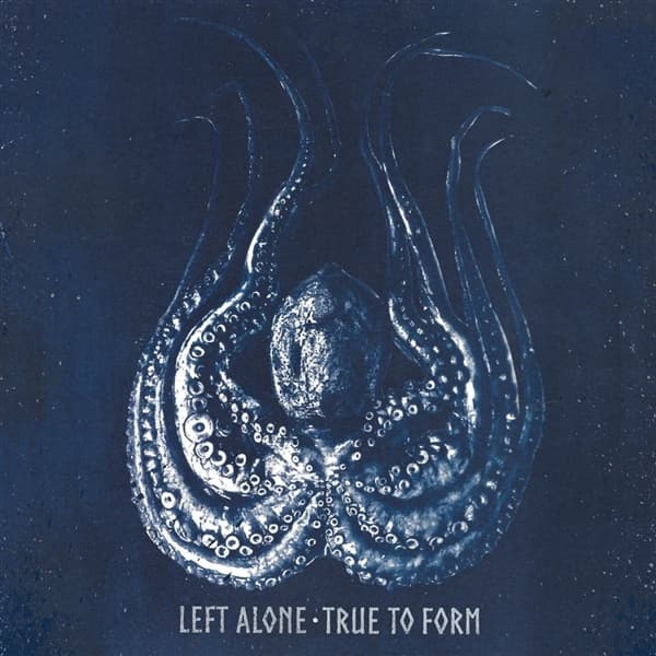 Left Alone - True To Form (LP) (Coloured Vinyl)