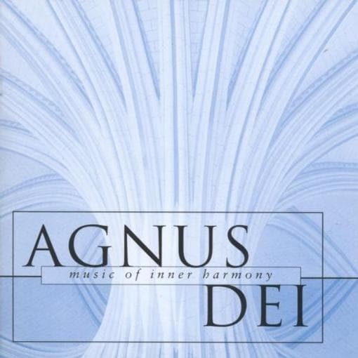 The New College Oxford Choir, Edward Higginbottom - Agnus Dei (Music Of Inner Harmony) (CD)