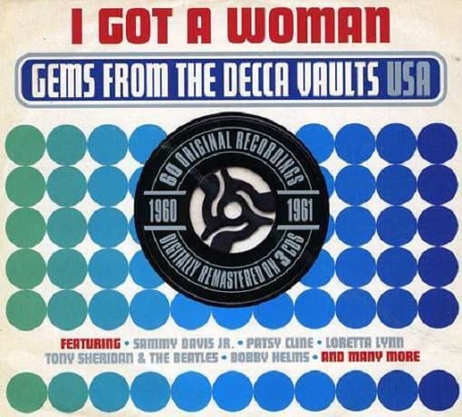 Various Artists - I Got A Woman - Gems From The Decca Vaults USA 1960-1961 (3 CD) (Remastered)
