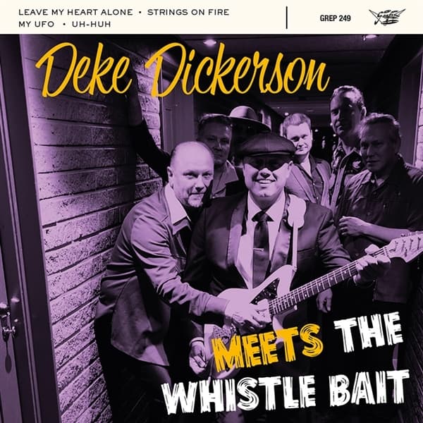 Deke Dickerson - Meets The Whistlebait (7" Single)