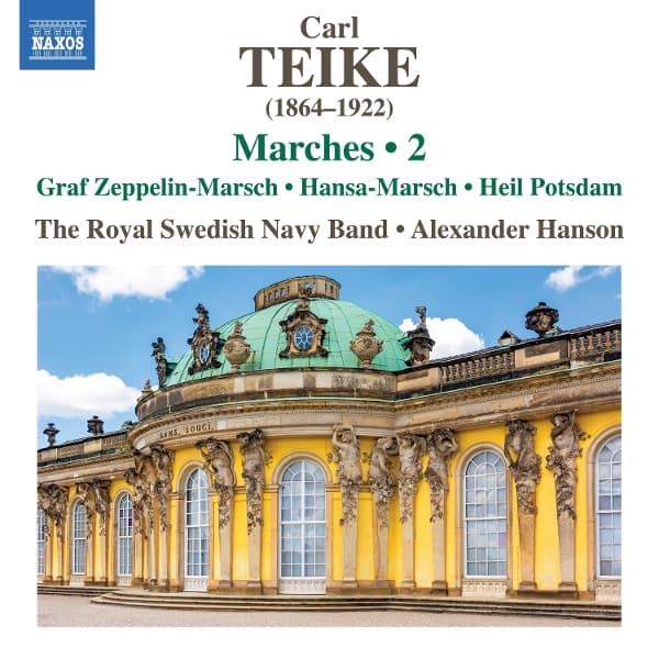 Royal Swedish Navy Band, Alexander Hanson - Teiek: Marches, Vol. 2 - Graf Zeppelin-Marsch | Hansa-Marsch: Heil Potsdam (CD)