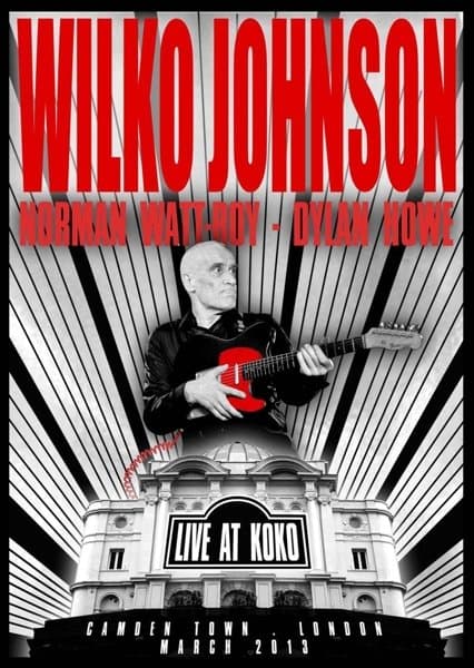 Wilko Johnson - Live At Koko (DVD)