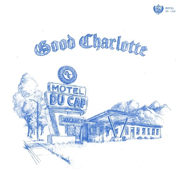 Good Charlotte - Motel Du Cap (LP)