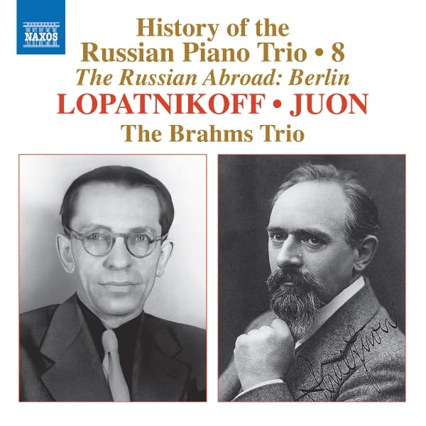 Brahms Trio - History Of The Russian Piano Trio, Vol. 8 - Lopatnikoff & Juon (CD)