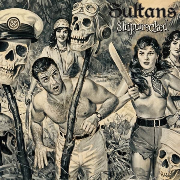 Sultans - Shipwrecked (LP)