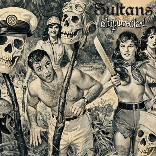 Sultans - Shipwrecked (LP)