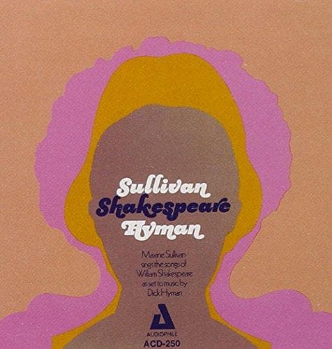 Maxine Sullivan & Dick Hyman - Sullivan, Shakespeare & Hyman (CD)