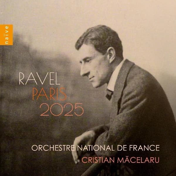 Orchestre National De France & Cristian Macelaru - Ravel: Paris 2025 (3 CD)