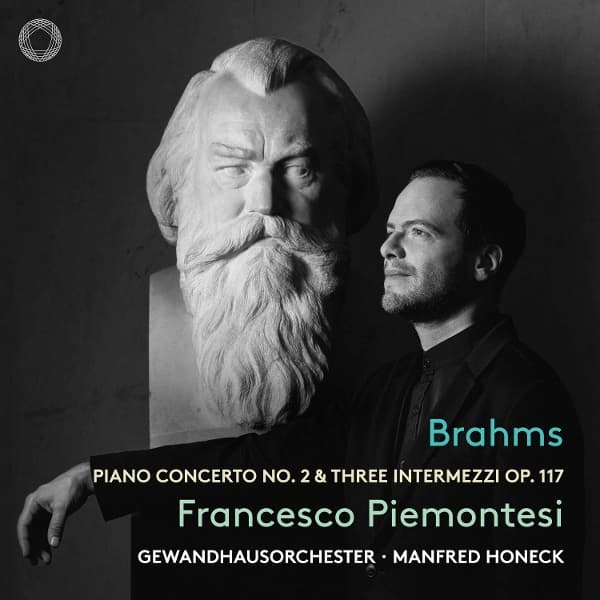 Francesco Piemontesi, Gewandhausorchester Leipzig, Manfred Honeck - Brahms: Piano Concerto No. 2 & Three Intermezzi Op. 117 (CD)