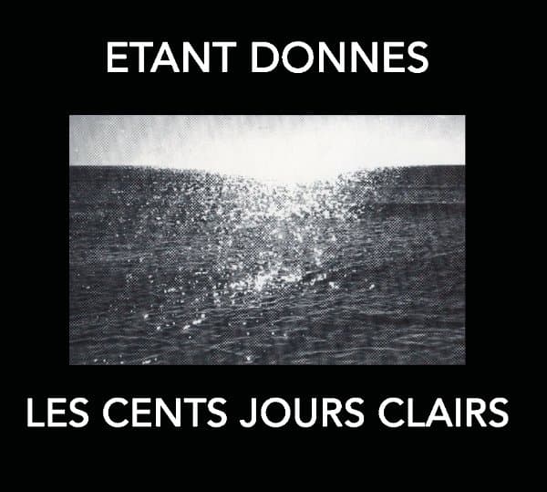 Etant Donnes - Les Cent Jours Claires (CD)