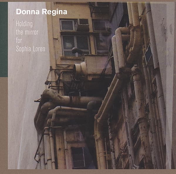 Donna Regina - Holding The Mirror For Sophia Loren (CD)