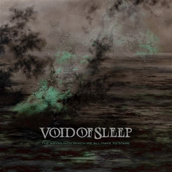 Void Of Sleep - The Abyss Into Which We All Have To Stare (CD)