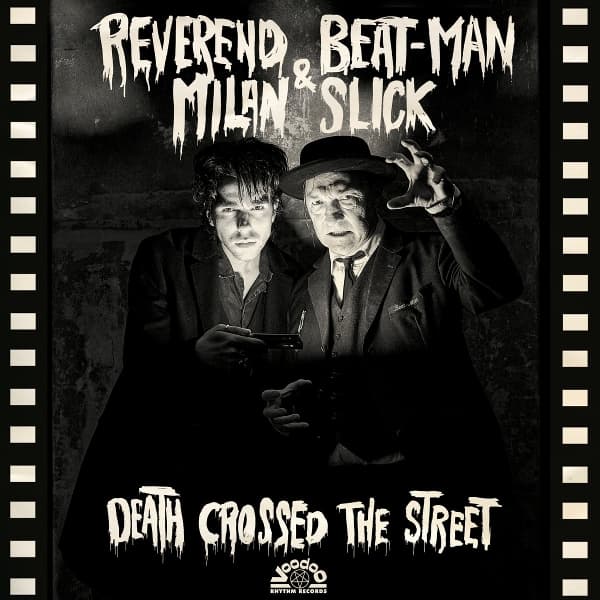 Reverend Beat-Man & Milan Slick - Death Crossed The Street (LP)