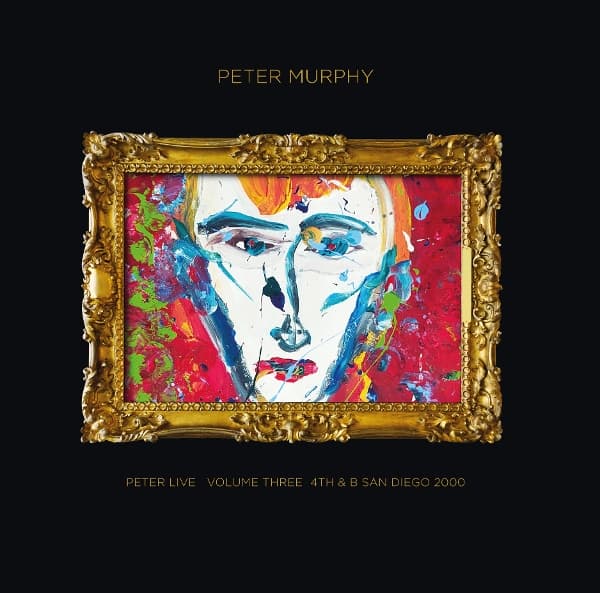 Peter Murphy - Peter Live: Volume 3, San Diego 2000 (CD)