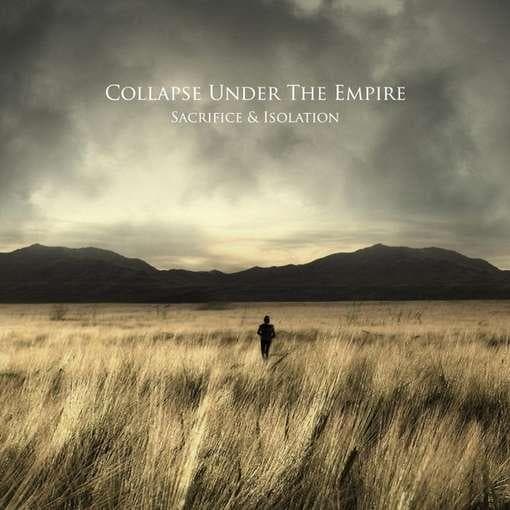 Collapse Under The Empire - Sacrifice & Isolation (CD)