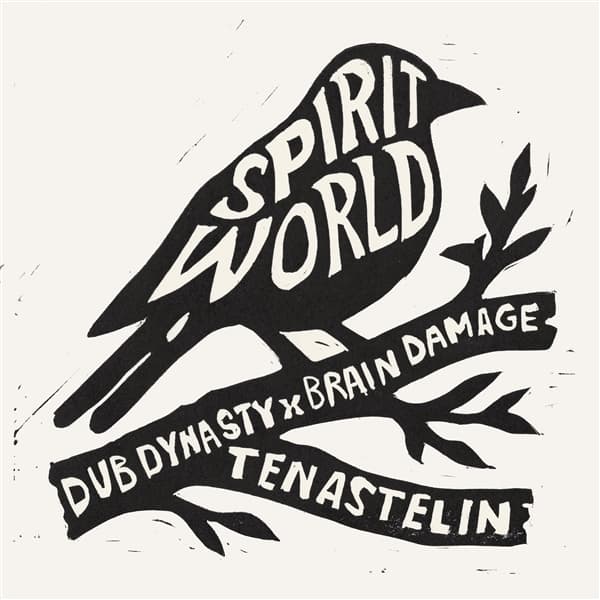 Dub Dynasty & Brain Damage Feat. Tenastelin - Spirit World (7" Single)