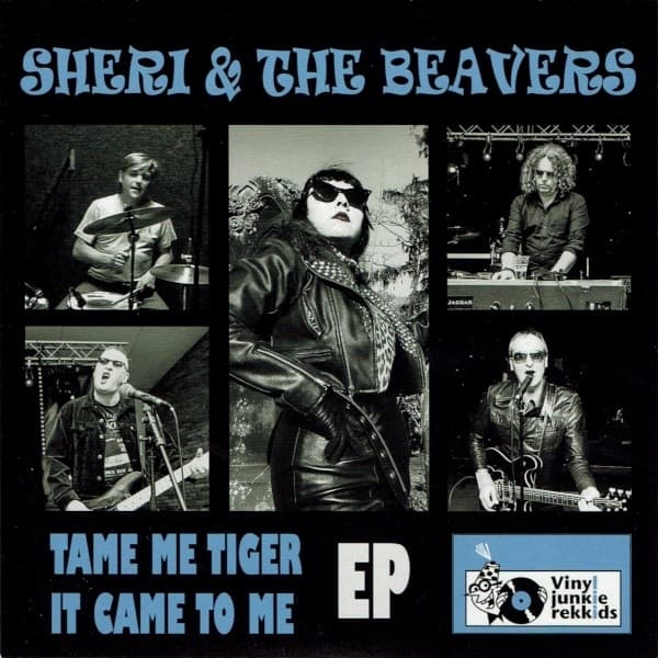 Sheri & The Beavers - Tame Me Tiger (7" Single)