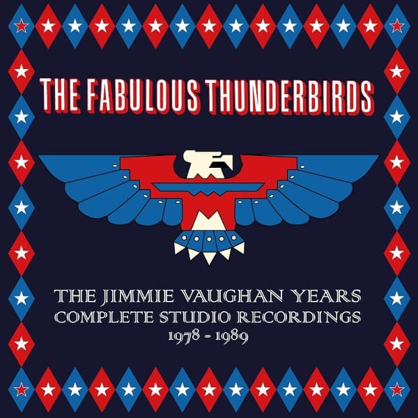 The Fabulous Thunderbirds - The Jimmie Vaughan Years: Studio Recordings 1978-1989 (4 CD)