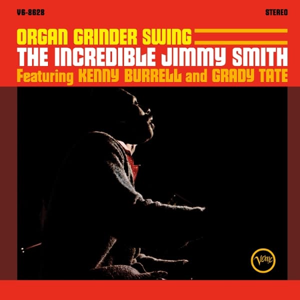 Jimmy Smith, Kenny Burrell & Grady Tate - Organ Grinder Swing (LP)
