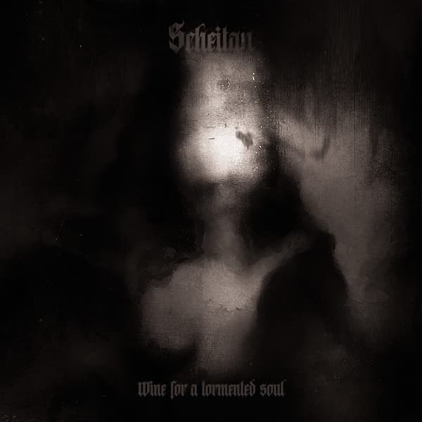 Scheitan - Wine For A Tormented Soul (LP)