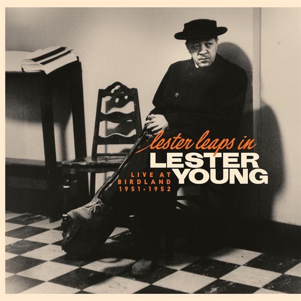Lester Young - Lester Leaps In: Live At Birdland 1951-1952 (LP)