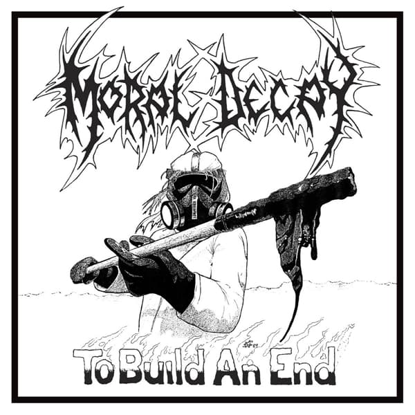 Moral Decay - To Build An End (LP)