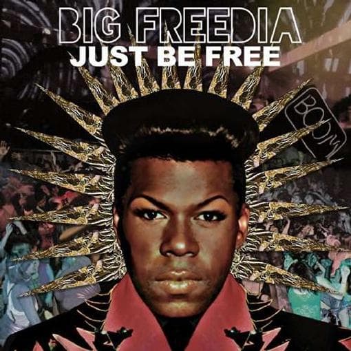 Big Freedia - Just Be Free