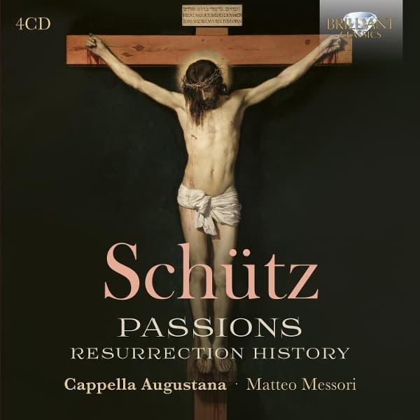 Matteo Messori & Cappella Augustana - Schütz: Passions, Resurrection History (4 CD)