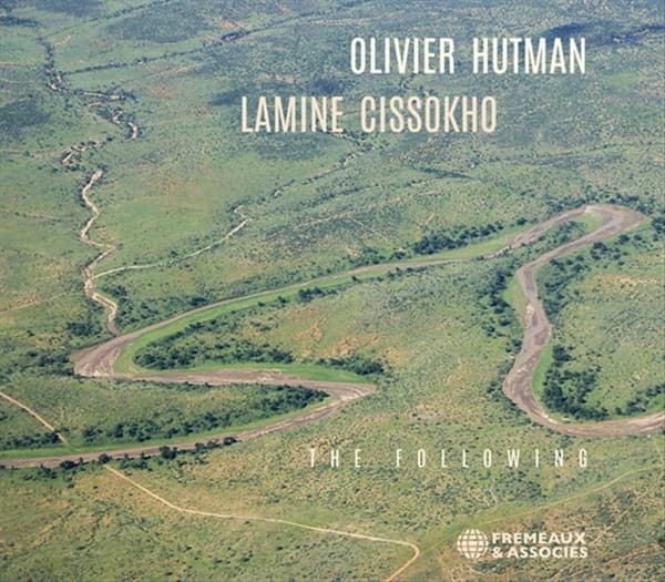 Olivier Hutman & Lamine Cissokho - The Following (Feat. Eric Bibb) (CD)