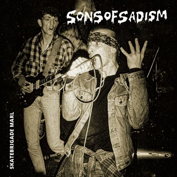 Sons Of Sadism - Skatebrigade Marl (LP)