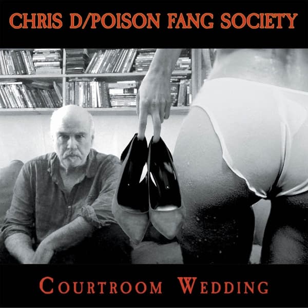 Chris D & Poison Fang Society - Courtroom Wedding (CD)