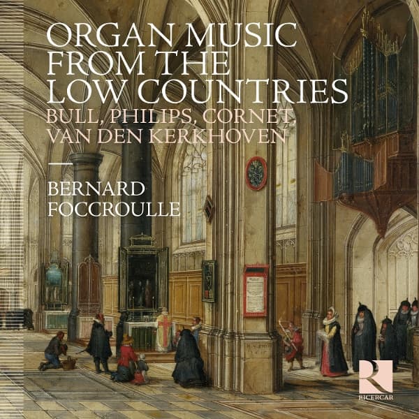 Bernard Foccroulle - Organ Music From The Low Countries (CD)