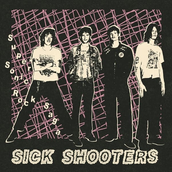 Sick Shooters - Super Sonic Rock Saga (LP)