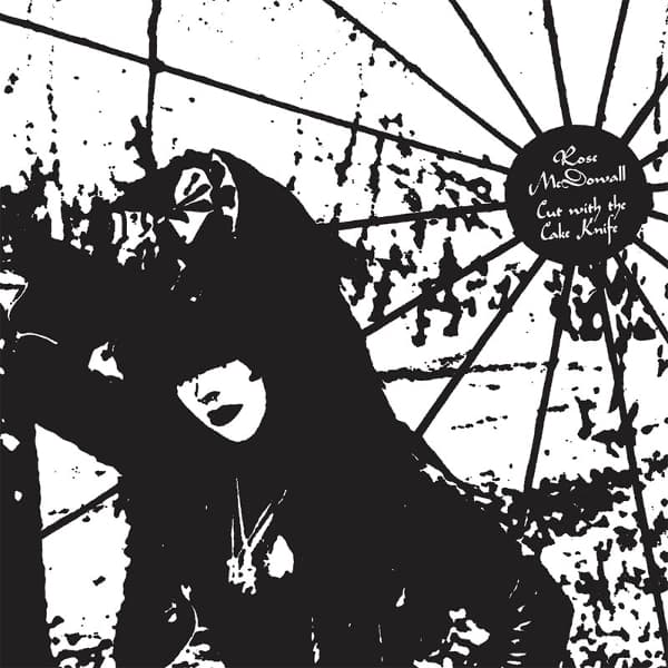 Rose McDowall - Cut With The Cake Knife (LP)