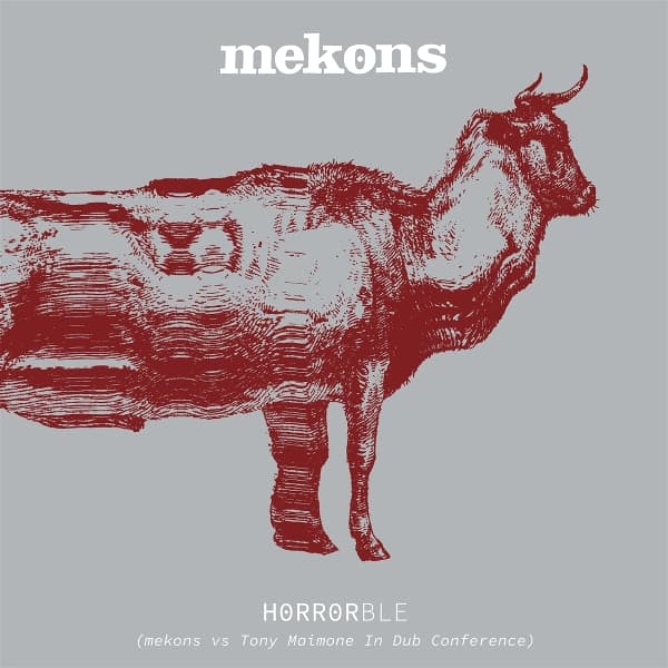 Mekons - Horrorble (Mekons Vs Tony Maimone In Dub Conference) (2 CD)